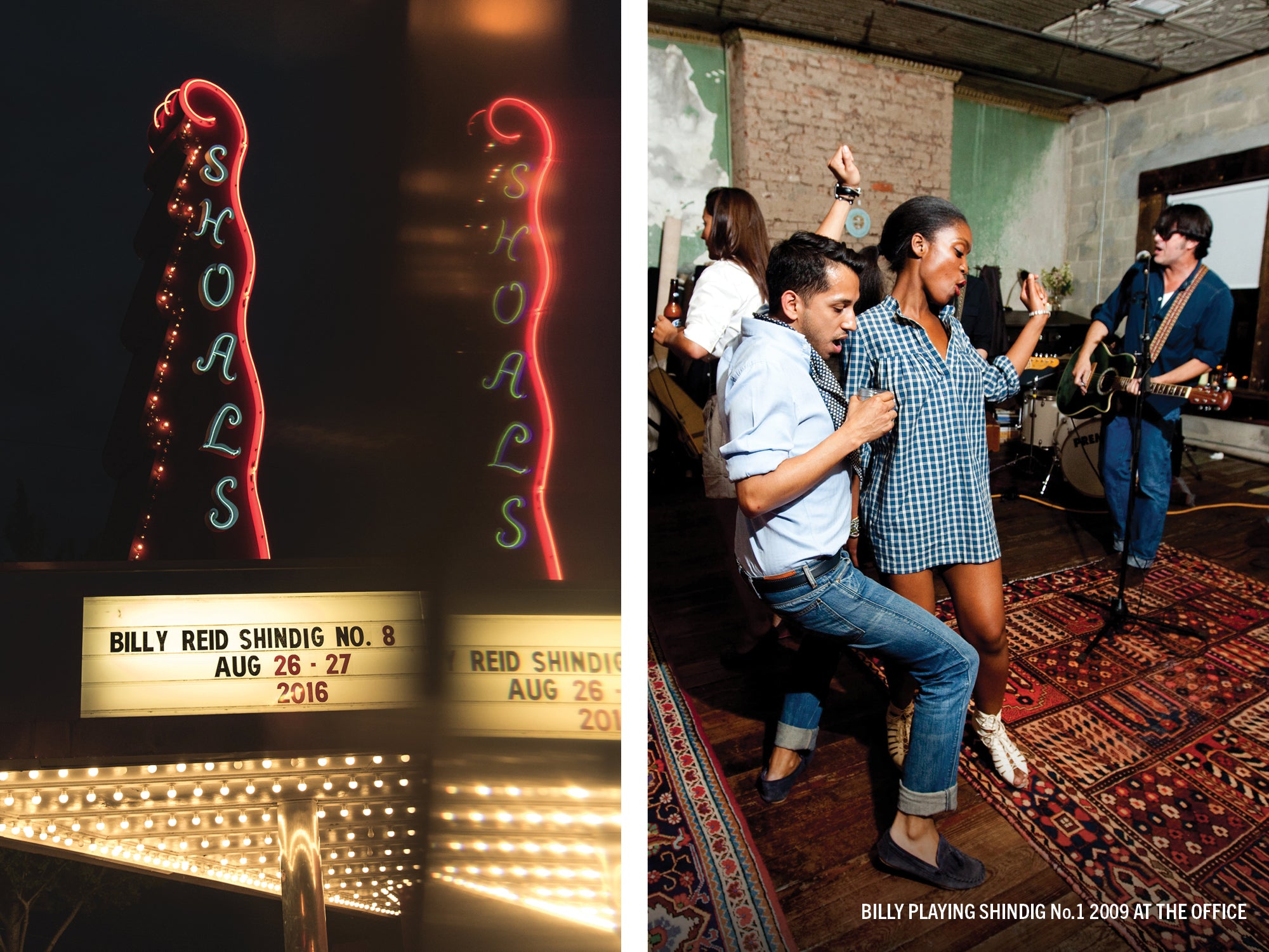 Pictured Left: the Shoals Theater in Florence. The marquee reads: Billy Reid Shindig No. 8 | Pictured Right: Billy plays guitar at Shindig No. 1 in 2009 at the office.
